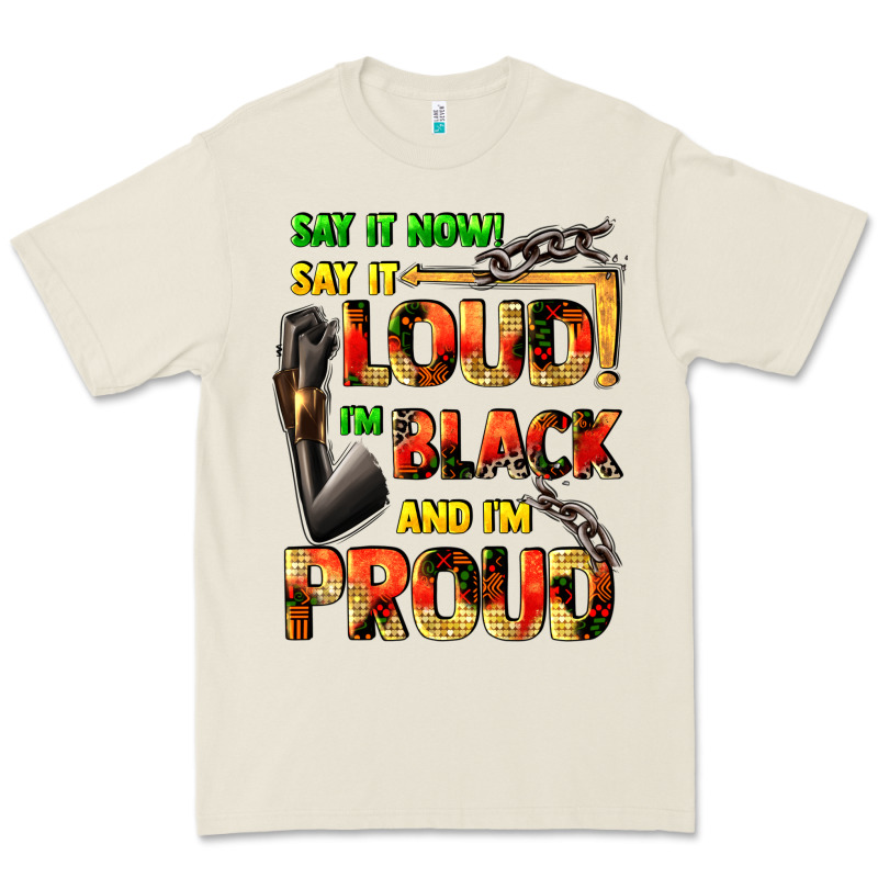 Say It Now! Say It Loud! I'm Black And I'm Proud Premium Tee by FaDigitalArtStudio | Teevron