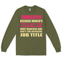 Army Green zookeeper funniest isn't a jobtitle Long Sleeve Tee - artisFamous