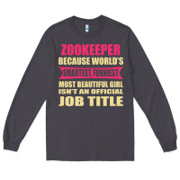 Smoke zookeeper funniest isn't a jobtitle Long Sleeve Tee - artisFamous