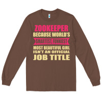 Chestnut zookeeper funniest isn't a jobtitle Long Sleeve Tee - artisFamous