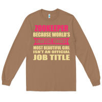Toasted Coconut zookeeper funniest isn't a jobtitle Long Sleeve Tee - artisFamous