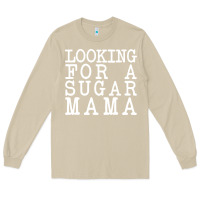 Mushroom looking for a sugar mama Long Sleeve Tee - artisFamous