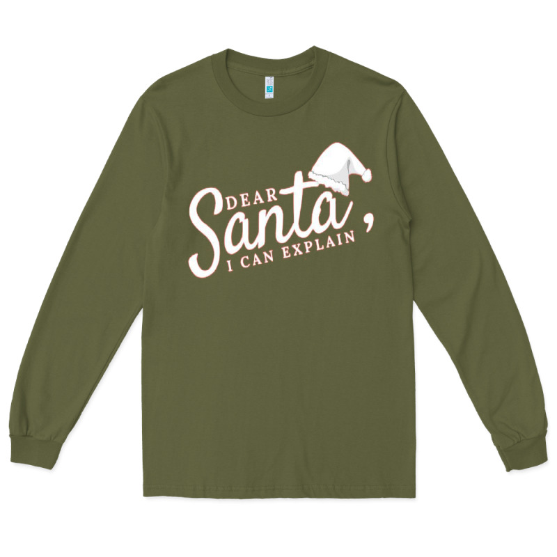 Dear Santa I Can Explain Long Sleeve Tee by artisFamous | Teevron