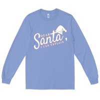 Colony Blue Dear Santa I Can Explain Long Sleeve Tee - artisFamous