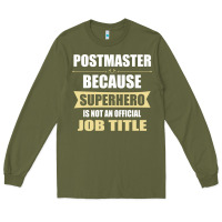 Army Green gift for superhero postmaster Long Sleeve Tee - artisFamous