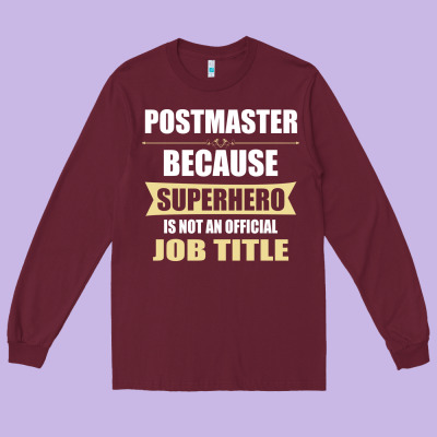 Gift For Superhero Postmaster Long Sleeve Tee Designed By Artisfamous