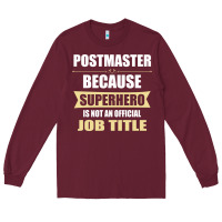 Burgundy gift for superhero postmaster Long Sleeve Tee - artisFamous