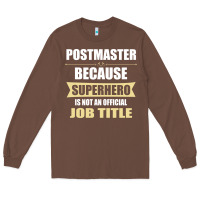 Chestnut gift for superhero postmaster Long Sleeve Tee - artisFamous