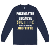 Navy gift for superhero postmaster Long Sleeve Tee - artisFamous