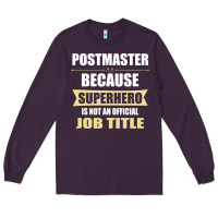 Plum gift for superhero postmaster Long Sleeve Tee - artisFamous