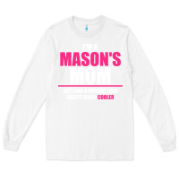 White i'm a mason's  mom just like a normal mom Long Sleeve Tee - artisFamous