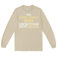 Mushroom i'm a physical therapist mom, i'm always right Long Sleeve Tee - artisFamous
