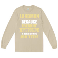 Mushroom landman because freakin' awesome isn't a job title Long Sleeve Tee - artisFamous