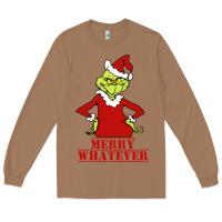 Toasted Coconut Merry Whatever Grinch Long Sleeve Tee - artisFamous