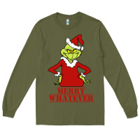 Army Green Merry Whatever Grinch Long Sleeve Tee - artisFamous
