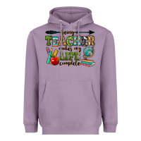 Lavender being a teacher makes my life complete Heavyweight Hoodie - RanaPortraitStore