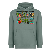Sage being a teacher makes my life complete Heavyweight Hoodie - RanaPortraitStore