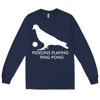 Navy Best Pigeons Playing Ping Pong Music Long Sleeve Tee - artisFamous