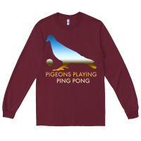 Burgundy Best Pigeons Playing Ping Pong Music Long Sleeve Tee - artisFamous