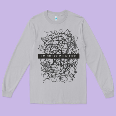 ı'm Not Complicated Long Sleeve Tee Designed By Artisfamous