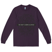 Plum ı'm not complicated Long Sleeve Tee - artisFamous
