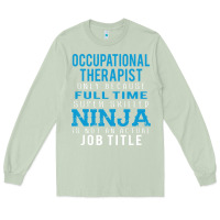 Matcha occupational therapist because ninja is not a job title Long Sleeve Tee - DesigneFamous