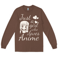 Chestnut just a girl who loves anime Long Sleeve Tee - DesigneFamous