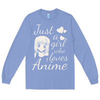 Colony Blue just a girl who loves anime Long Sleeve Tee - DesigneFamous