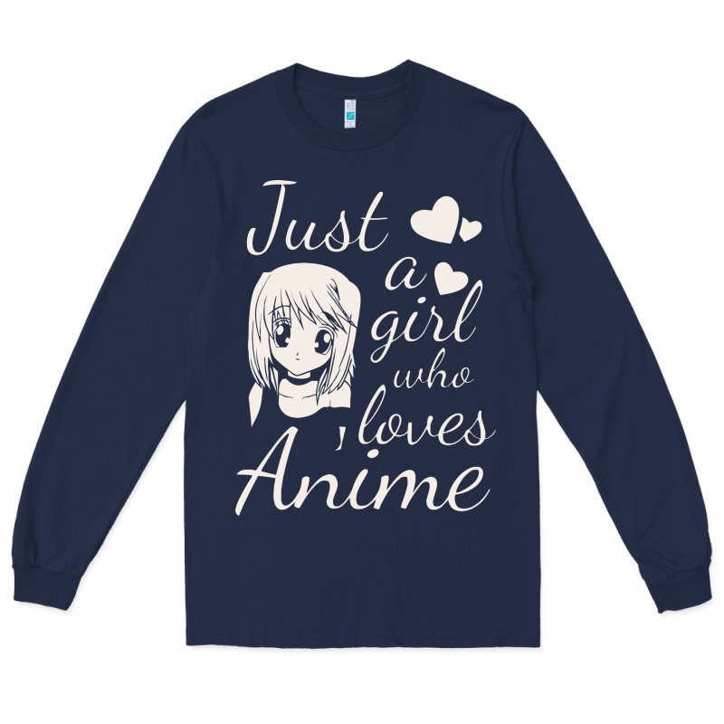 Just A Girl Who Loves Anime Long Sleeve Tee by DesigneFamous | Teevron