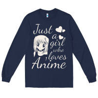 Navy just a girl who loves anime Long Sleeve Tee - DesigneFamous