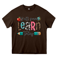 Chocolate Brown y'all gonna learn today Heavy Core Tee - OliviaCreatesArt