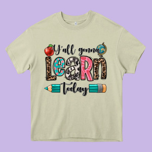 Y'all Gonna Learn Today Heavy Core Tee Designed By Oliviacreatesart