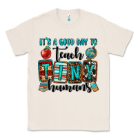 Natural it's a good day to teach tiny humans Classic Tee - OliviaCreatesArt