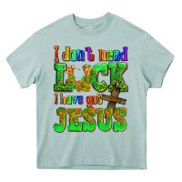 Arona St. Patrick's I dont need luck i have got Jesus Heavy Core Tee - OliviaCreatesArt