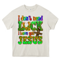 Cream St. Patrick's I dont need luck i have got Jesus Heavy Core Tee - OliviaCreatesArt