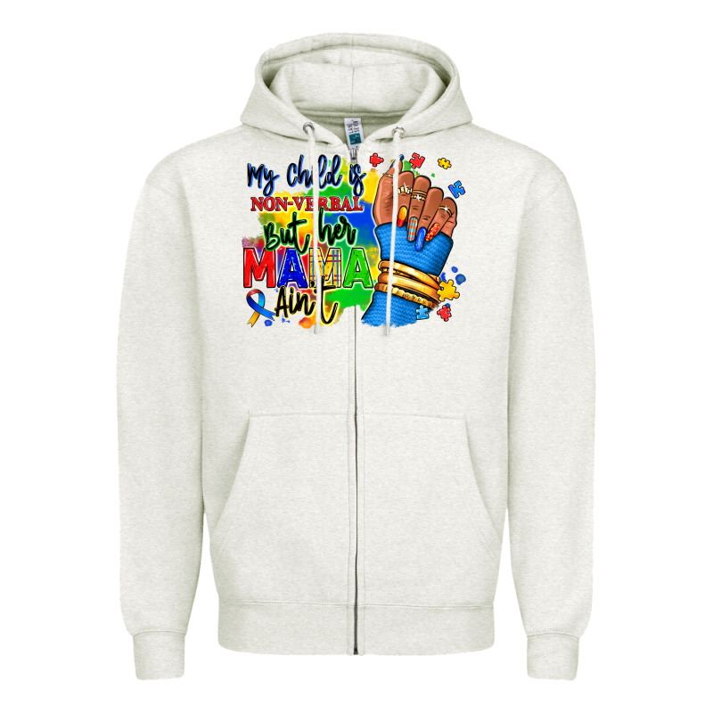 My Child Is Non Verbal But Her Mama Aint Afro Hand Rana Zipper Hoodie by RanaPortraitStore | Teevron