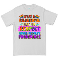 Dove Grey what a beautiful day to respect other people Premium Tee - FaDigitalArtStudio