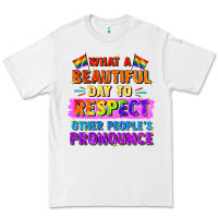White what a beautiful day to respect other people Premium Tee - FaDigitalArtStudio