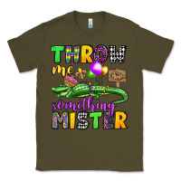 Army Green throw me something mister mardi gras olivia Classic Tee - OliviaCreatesArt