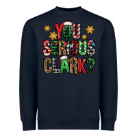 Navy you serious clark Christmas vacation Heavyweight Sweatshirt - Jasminsmagicworld