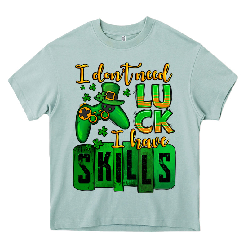 St. Patrick's I Don't Need Luck I Have Skills Heavy Core Tee by OliviaCreatesArt | Teevron