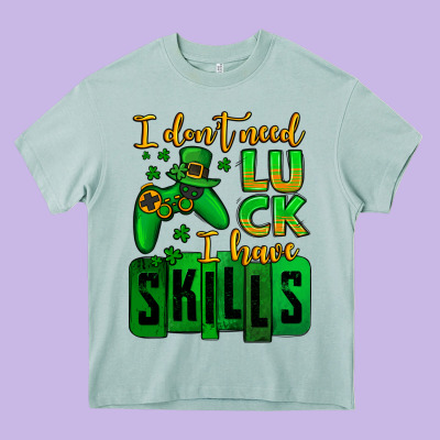 St. Patrick's I Don't Need Luck I Have Skills Heavy Core Tee Designed By Oliviacreatesart