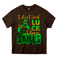 Chocolate Brown St. Patrick's I don't need luck i have skills Heavy Core Tee - OliviaCreatesArt