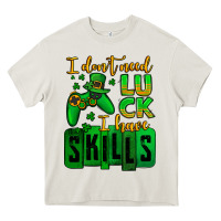 Cream St. Patrick's I don't need luck i have skills Heavy Core Tee - OliviaCreatesArt