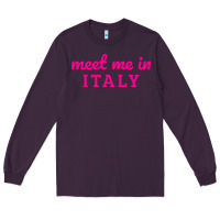 Plum meet me in italy Long Sleeve Tee - DesigneFamous