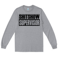 Heather Grey shitshow supervisor Long Sleeve Tee - DesigneFamous