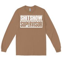 Toasted Coconut shitshow supervisor Long Sleeve Tee - DesigneFamous