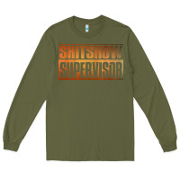 Army Green shitshow supervisor Long Sleeve Tee - DesigneFamous