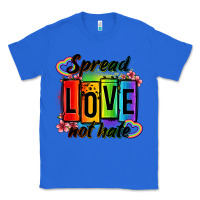 True Royal spread love not hate Classic Tee - OliviaCreatesArt