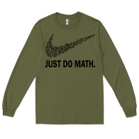 Army Green just do math Long Sleeve Tee - DesigneFamous